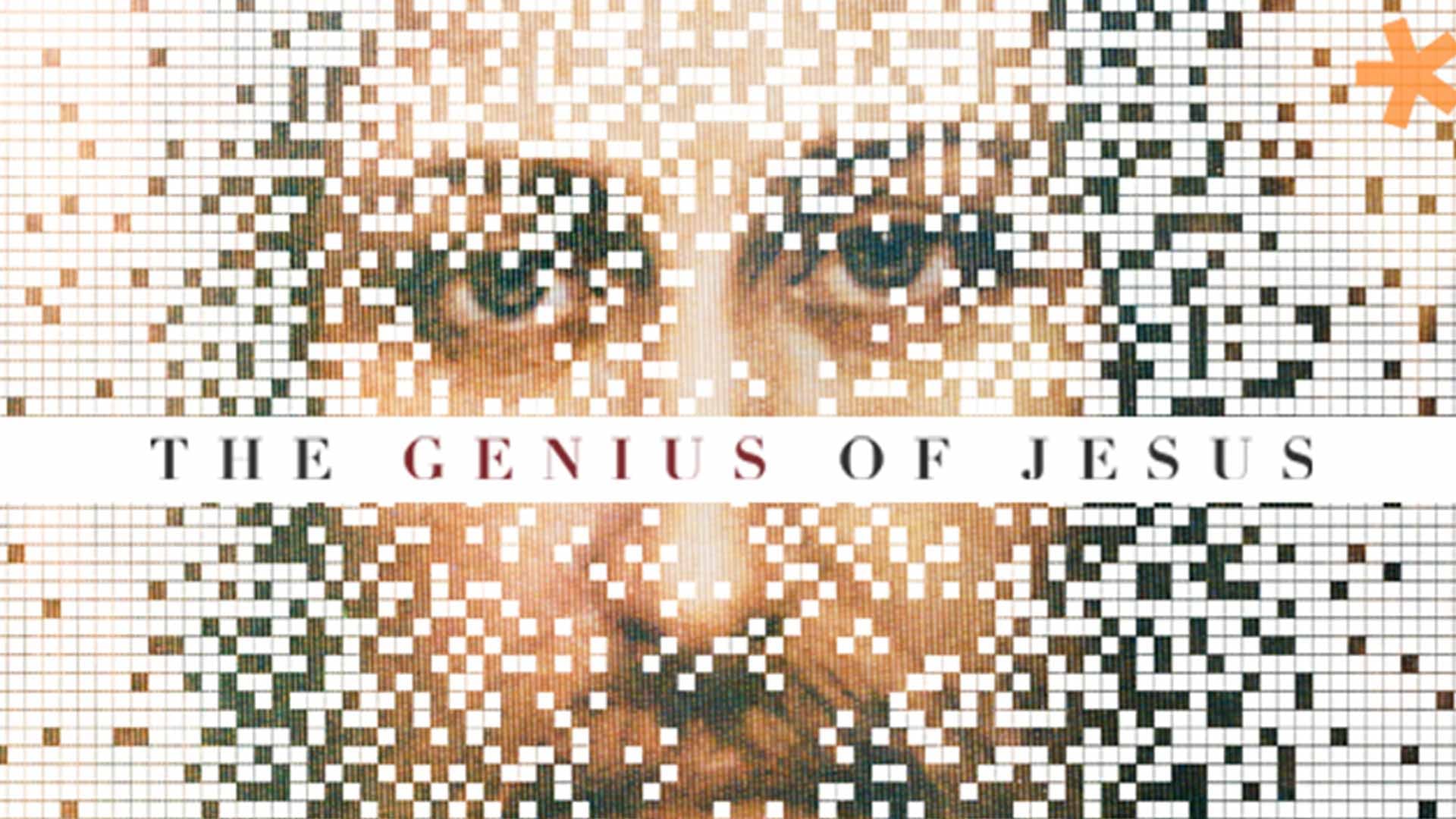 The Genius of Jesus Sermon Series